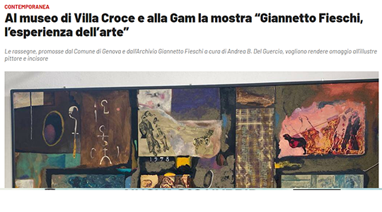 Al museo di Villa Croce e alla Gam la mostra “Giannetto Fieschi, l’esperienza dell’arte”