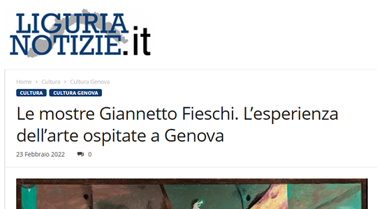 Le mostre Giannetto Fieschi. L’esperienza dell’arte ospitate a Genova